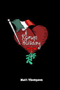 A Roman Holiday A Roman Holiday